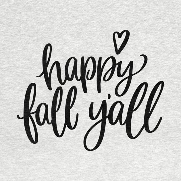 Happy Fall Y'all by chrissyloo